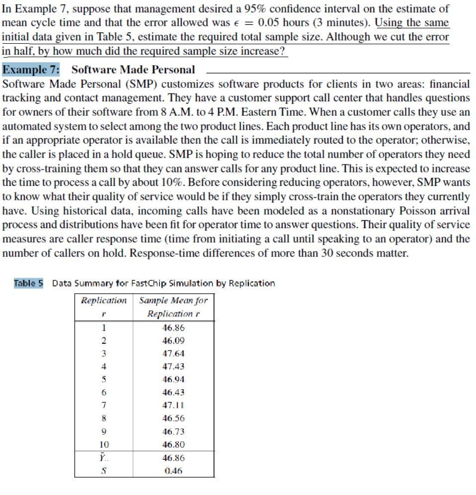 In Example 7 Suppose That Management Desired A 95 Confidence Interval On The Estimate Of Mean Cycle Time And That The 1