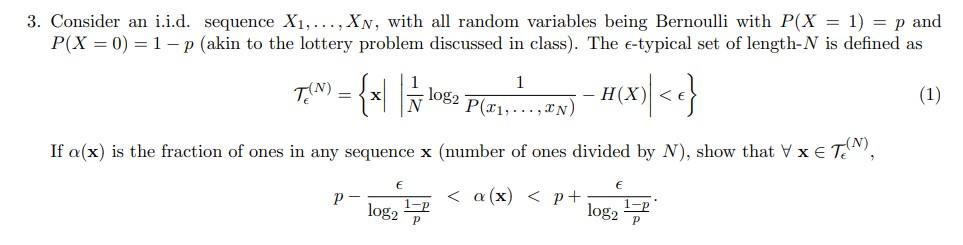 3 Consider An I I D Sequence X1 Xn With All Random Variables Being Bernoulli With P X 1 P And P X 0 1