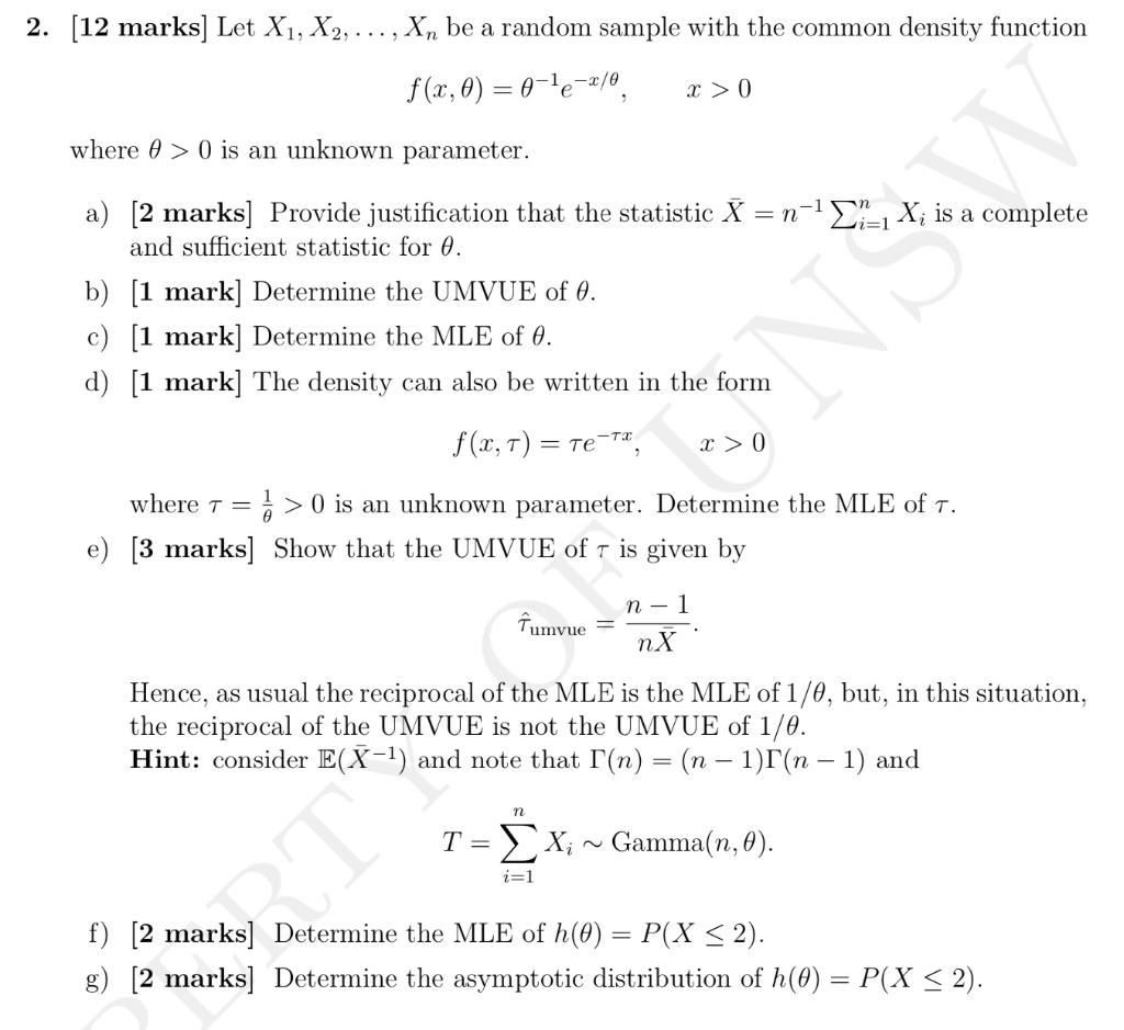 2 12 Marks Let X1 X2 X Be A Random Sample With The Common Density Function F X 0 0 4e 2 0 X 0 Where E 0 1