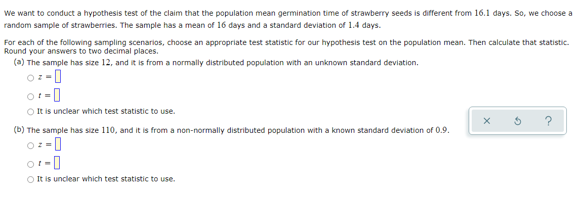 We Want To Conduct A Hypothesis Test Of The Claim That The Population Mean Germination Time Of Strawberry Seeds Is Diffe 1