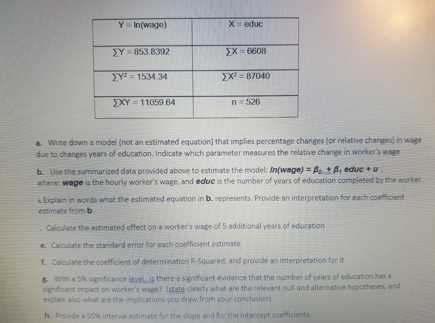 Y In Wage X Educ Y 853 8392 X 6608 Eri Y2 1534 34 X2 87040 Xy 11059 64 N 526 A Write Down A Model Not An 1
