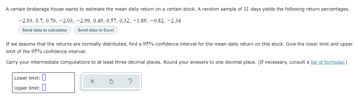 A Certain Brokerage House Wants To Estimate The Mean Daily Return On A Certain Stock A Random Sample Of 11 Days Yields 1