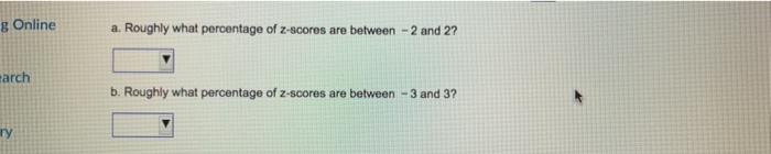 The Empirical Rule Applies Rough Approximations To Probabilties For Any Unimodal Symmetric Distribution But For The No 2