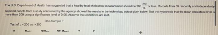 Mg Dl The Us Department Of Health Has Suggested That A Healthy Total Cholesterol Measurement Should Be 200 Or Less Rec 1