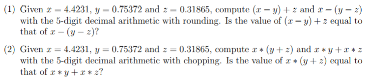 1 Given X 4 4231 Y 0 75372 And 2 0 31865 Compute X Y 2 And 2 Y 2 With The 5 Digit Decimal Arithmet 1