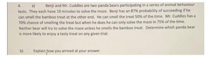 4 A Benji And Mr Cuddles Are Two Panda Bears Participating In A Series Of Animal Behaviour Tests They Each Have 10 M 1
