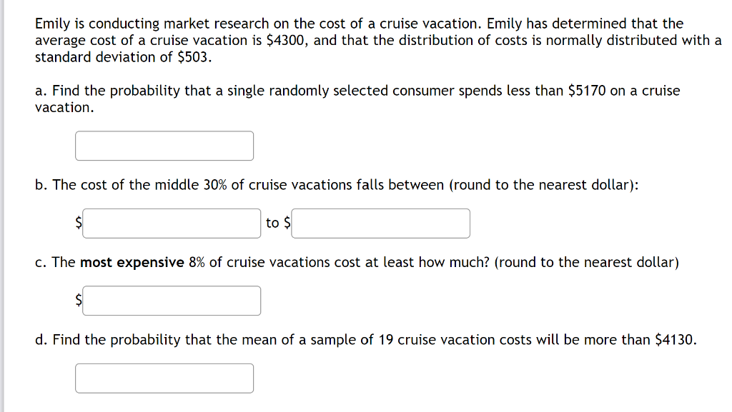 Emily Is Conducting Market Research On The Cost Of A Cruise Vacation Emily Has Determined That The Average Cost Of A Cr 1
