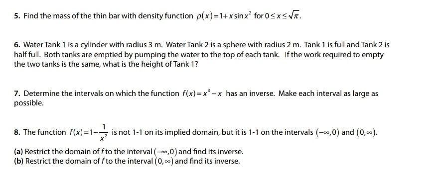5 Find The Mass Of The Thin Bar With Density Function P X 1 X Sinx For Osxsta 6 Water Tank 1 Is A Cylinder With Rad 1