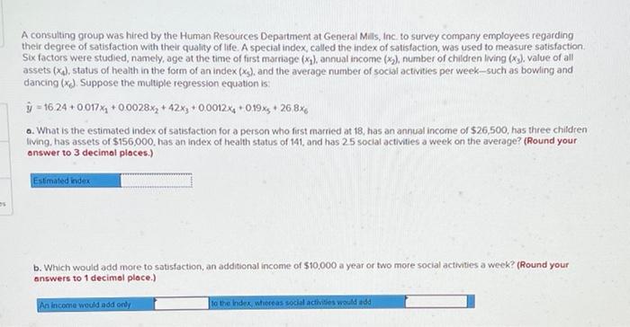 A Consulting Group Was Hired By The Human Resources Department At General Mills Inc To Survey Company Employees Regard 1
