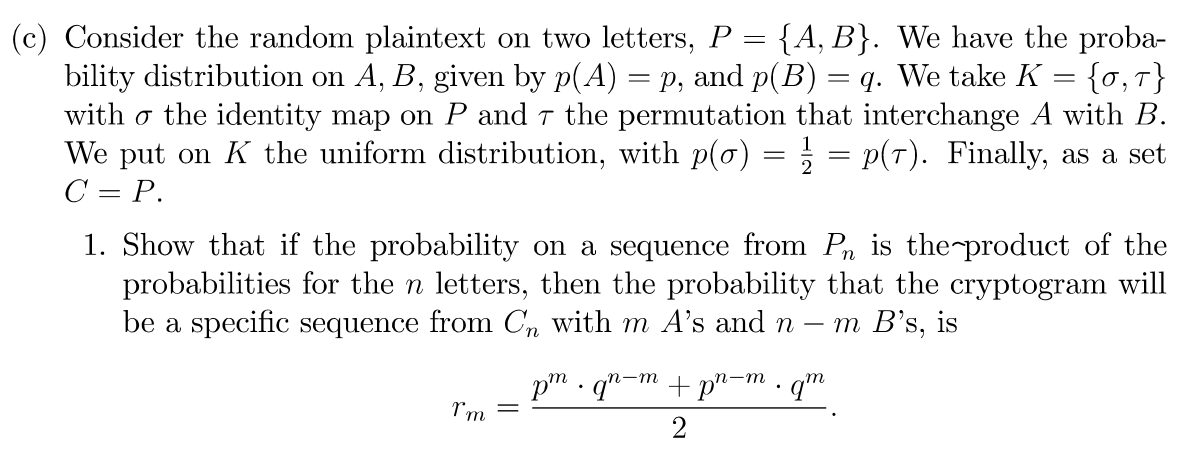 C Consider The Random Plaintext On Two Letters P A B We Have The Proba Bility Distribution On A B Given 1