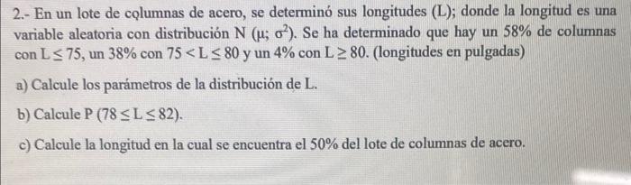 2 In A Batch Of Steel Columns Their Lengths L Were Determined Where Length Is A Random Variable With Distribution 1