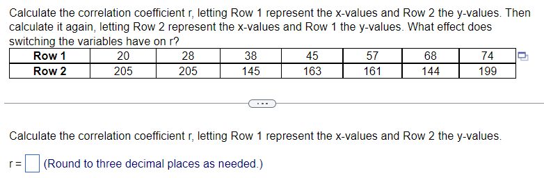 Calculate The Correlation Coefficient R Letting Row 1 Represent The X Values And Row 2 The Y Values Then Calculate It 1