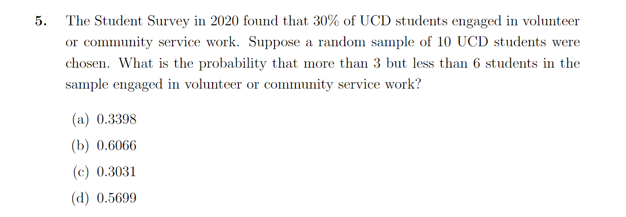 5 The Student Survey In 2020 Found That 30 Of Ucd Students Engaged In Volunteer Or Community Service Work Suppose A R 1