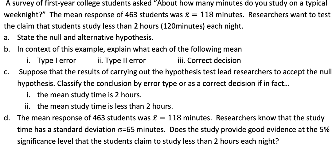 A A Survey Of First Year College Students Asked About How Many Minutes Do You Study On A Typical Weeknight The Mean 1