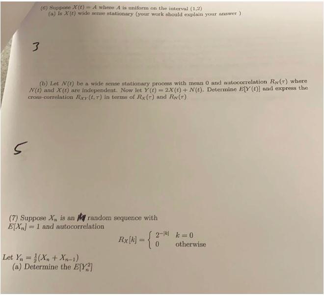 Suppose X T A Where A Is Uniform On The Interval 1 2 A Is X T Wide Scrise Stationary Your Work Should Explain 1