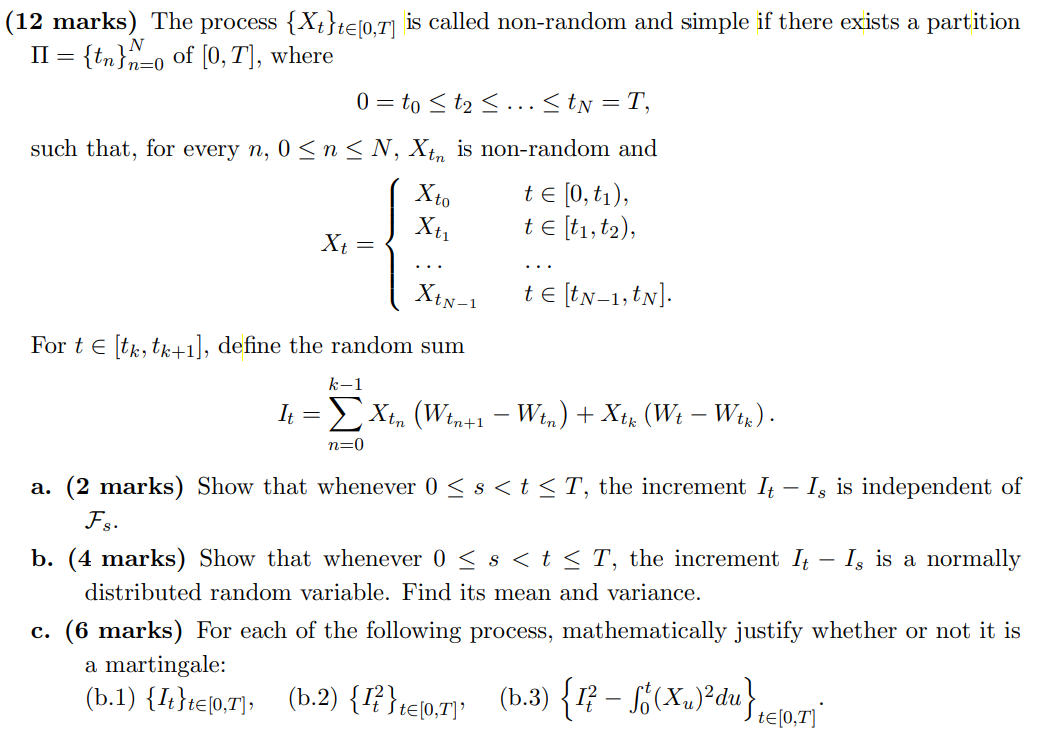12 Marks The Process Xt Te 0 1 Is Called Non Random And Simple If There Exists A Partition Ii Tn N Of 0 T 1