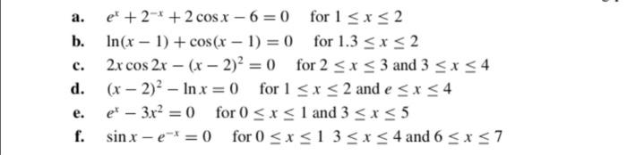 A B C El 2 2 Cos X 6 0 For 1 X 2 In X 1 Cos X 1 0 For 1 3 X 2 2x Cos 2x X 2 2 0 For 2 X 3 1