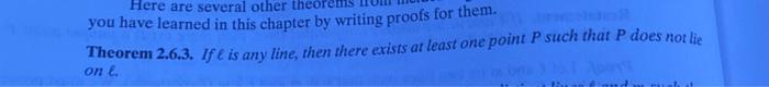 Here Are Several Other The You Have Learned In This Chapter By Writing Proofs For Them Theorem 2 6 3 If Is Any Line T 1