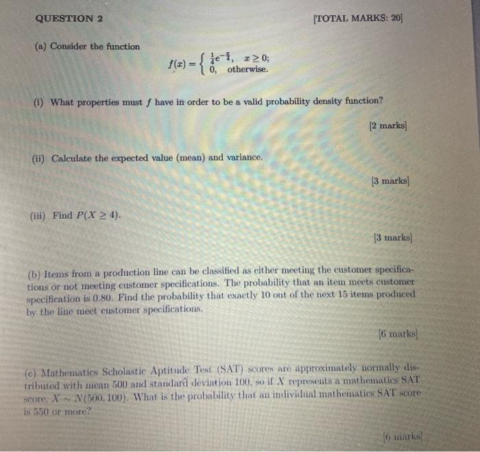 Question 2 Total Marks 20 A Consider The Function F 3 Otherwise 14 1 0 1 What Properties Must Have In O 1