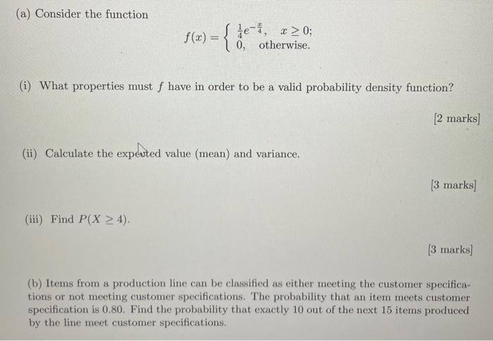A Consider The Function Sei X 0 F X 0 Otherwise I What Properties Must S Have In Order To Be A Valid Probabil 1