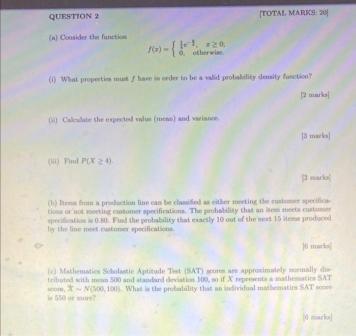 Question 2 Total Marks 20 A Consider The Function Fet 320 0 Otherwise I What Properties Must Have In Order To 1
