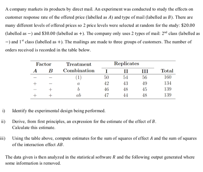 A Company Markets Its Products By Direct Mail An Experiment Was Conducted To Study The Effects On Customer Response Rat 1