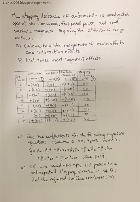 4 Ch14 Doe Design Of Experiment The Stopping Distance Of Automobile Is Investigated Against The Carspeed Foot Pedal 1