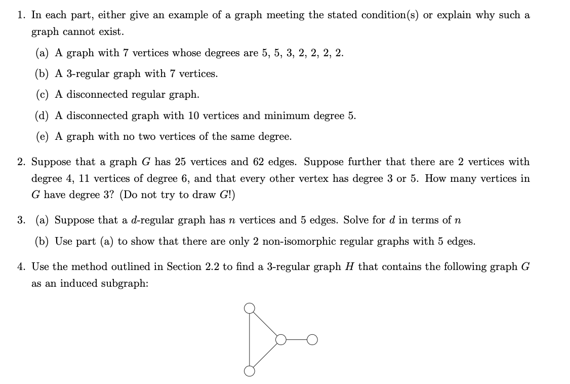 1 In Each Part Either Give An Example Of A Graph Meeting The Stated Condition S Or Explain Why Such A Graph Cannot Ex 1
