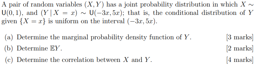A Pair Of Random Variables X Y Has A Joint Probability Distribution In Which X U 0 1 And Y X X U 3 2 5x 1