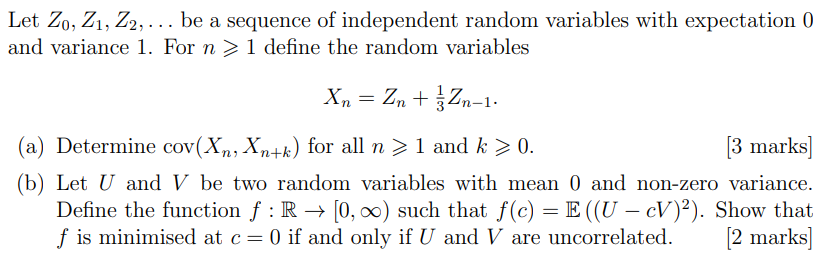 Let 20 21 22 Be A Sequence Of Independent Random Variables With Expectation 0 And Variance 1 For N 1 Define The 1