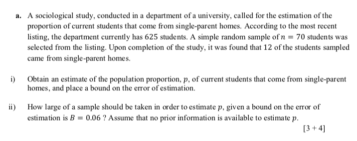A A Sociological Study Conducted In A Department Of A University Called For The Estimation Of The Proportion Of Curre 1