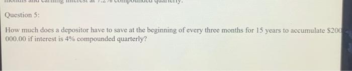 Question 6 Calculate The Present Value Of 12 500 00 Due In Two Years And Nine Months If Interest Is 7 8 Compounded 3