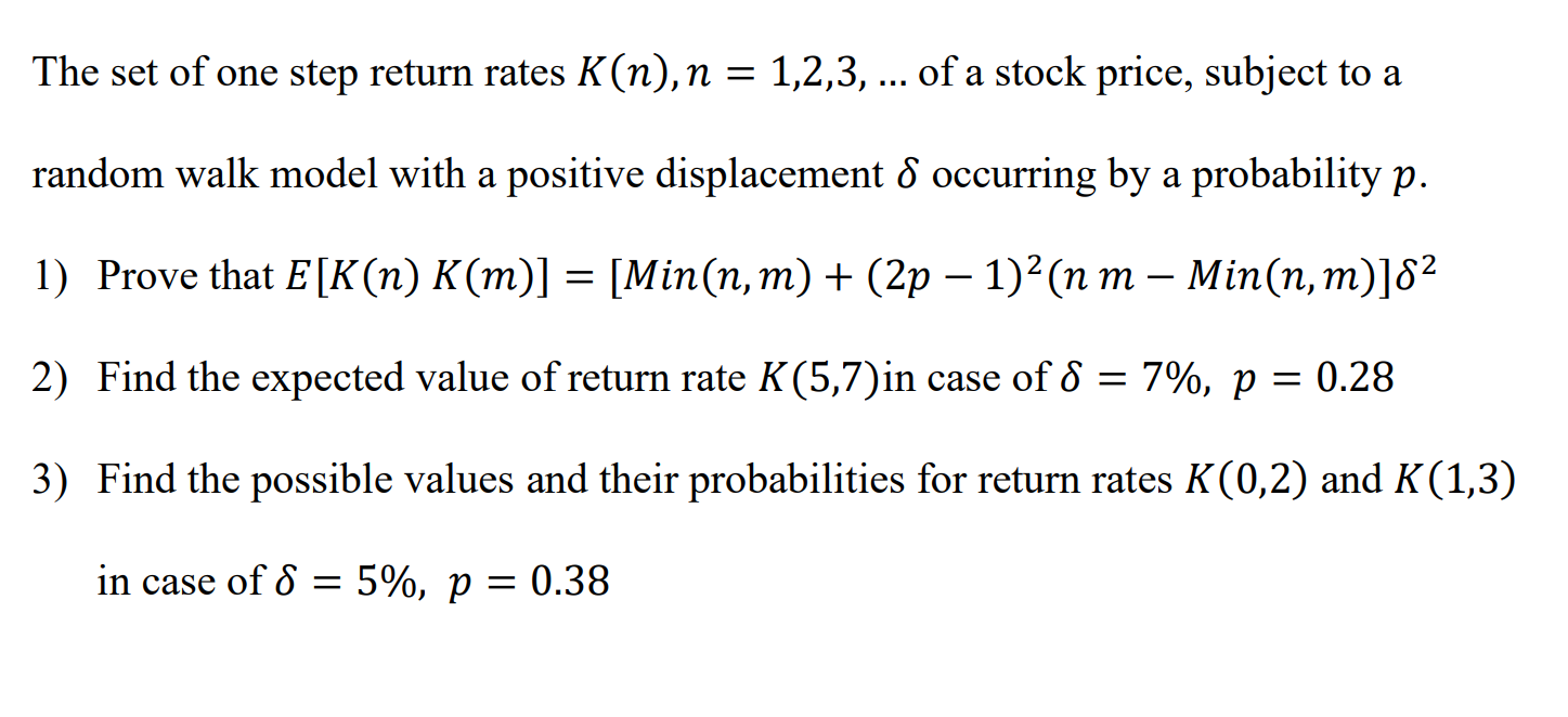 The Set Of One Step Return Rates K N N 1 2 3 Of A Stock Price Subject To A Random Walk Model With A Positive 1