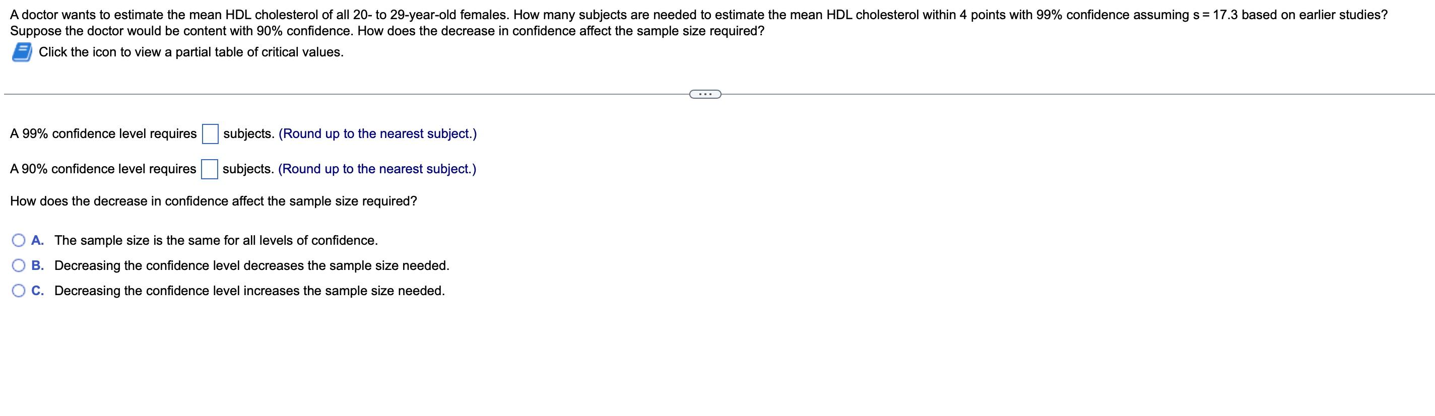 A Doctor Wants To Estimate The Mean Hdl Cholesterol Of All 20 To 29 Year Old Females How Many Subjects Are Needed To E 1