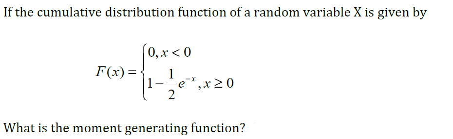If The Cumulative Distribution Function Of A Random Variable X Is Given By 0 X 0 F X 1 E 2 X20 What Is 1