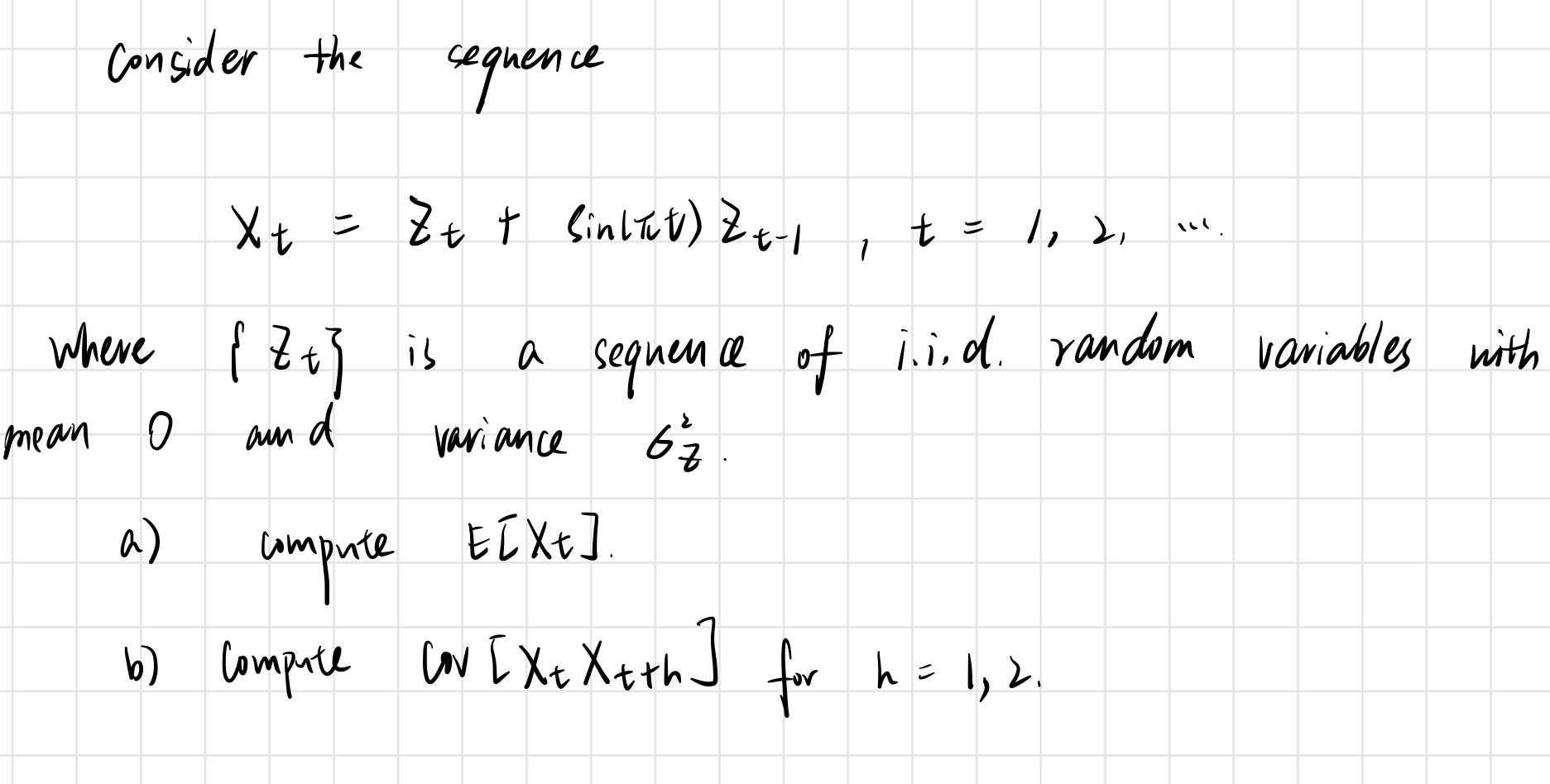 Consider The Sequence X Z T T Sinlit Z 1 To I D 2 Ill 1 T Where Z Is O Variance A Sequence Of I I D Random 1