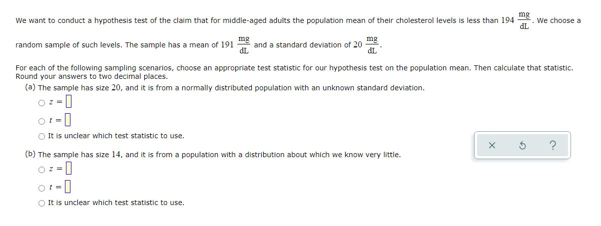 We Want To Conduct A Hypothesis Test Of The Claim That For Middle Aged Adults The Population Mean Of Their Cholesterol L 1