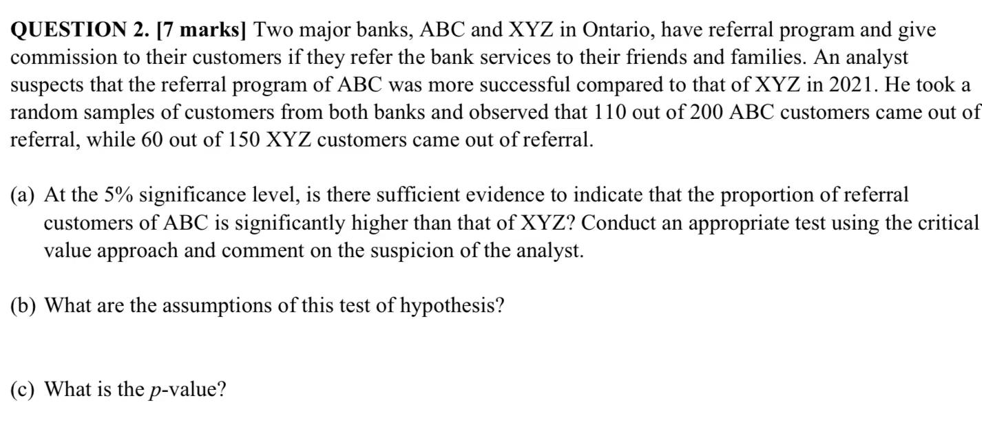 Question 2 7 Marks Two Major Banks Abc And Xyz In Ontario Have Referral Program And Give Commission To Their Custom 1