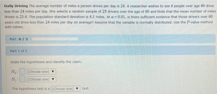 Daily Driving The Average Number Of Miles A Person Drives Per Day Is 24 A Researcher Wishes To See If People Over Age 6 1