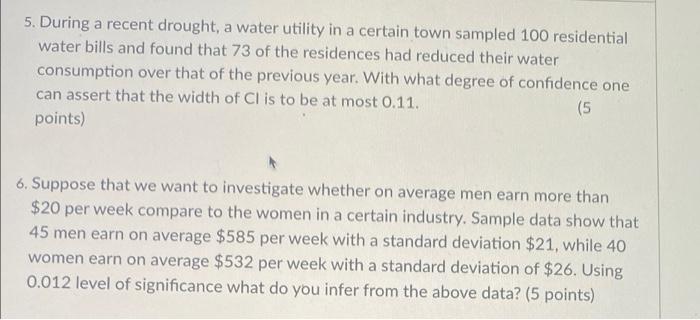 5 During A Recent Drought A Water Utility In A Certain Town Sampled 100 Residential Water Bills And Found That 73 Of T 1