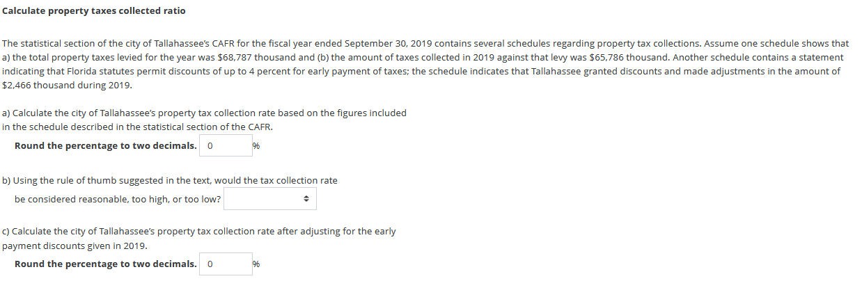 Calculate Property Taxes Collected Ratio The Statistical Section Of The City Of Tallahassee S Cafr For The Fiscal Year E 1