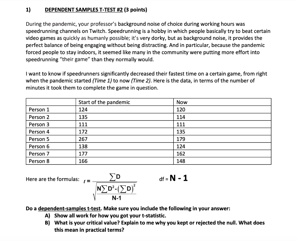 1 Dependent Samples T Test 2 3 Points During The Pandemic Your Professor S Background Noise Of Choice During Workin 1