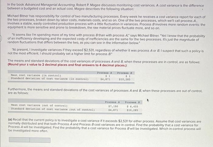 In The Book Advanced Managerial Accounting Robert P Mogee Discusses Monitoring Cost Variances A Cost Variance Is The 1