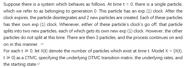 Suppose There Is A System Which Behaves As Follows At Time T 0 There Is A Single Particle Which We Refer To As Belo 1