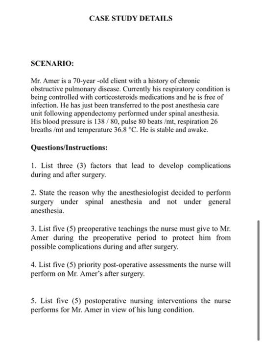 Case Study Details Scenario Mr Amer Is A 70 Year Old Client With A History Of Chronic Obstructive Pulmonary Disease C 1
