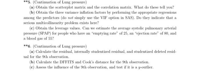 5 Continuation Of Lung Pressure A Obtain The Scatterplot Matrix And The Correlation Matrix What Do These Tell Yo 1