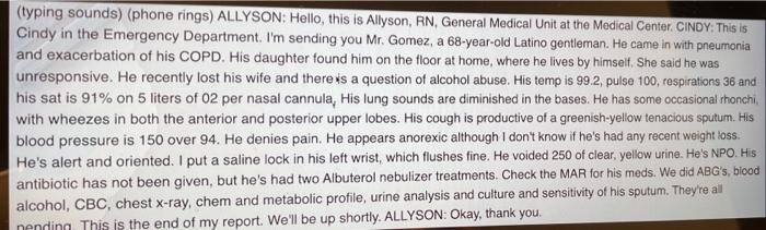 Typing Sounds Phone Rings Allyson Hello This Is Allyson Rn General Medical Unit At The Medical Center Cindy Th 2