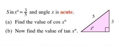 5 Sin Ro And Angle X Is Acute A Find The Value Of Cos Xo B Now Find The Value Of Tan Xo Fo 1