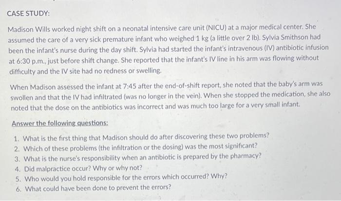 Case Study Madison Wills Worked Night Shift On A Neonatal Intensive Care Unit Nicu At A Major Medical Center She Ass 1