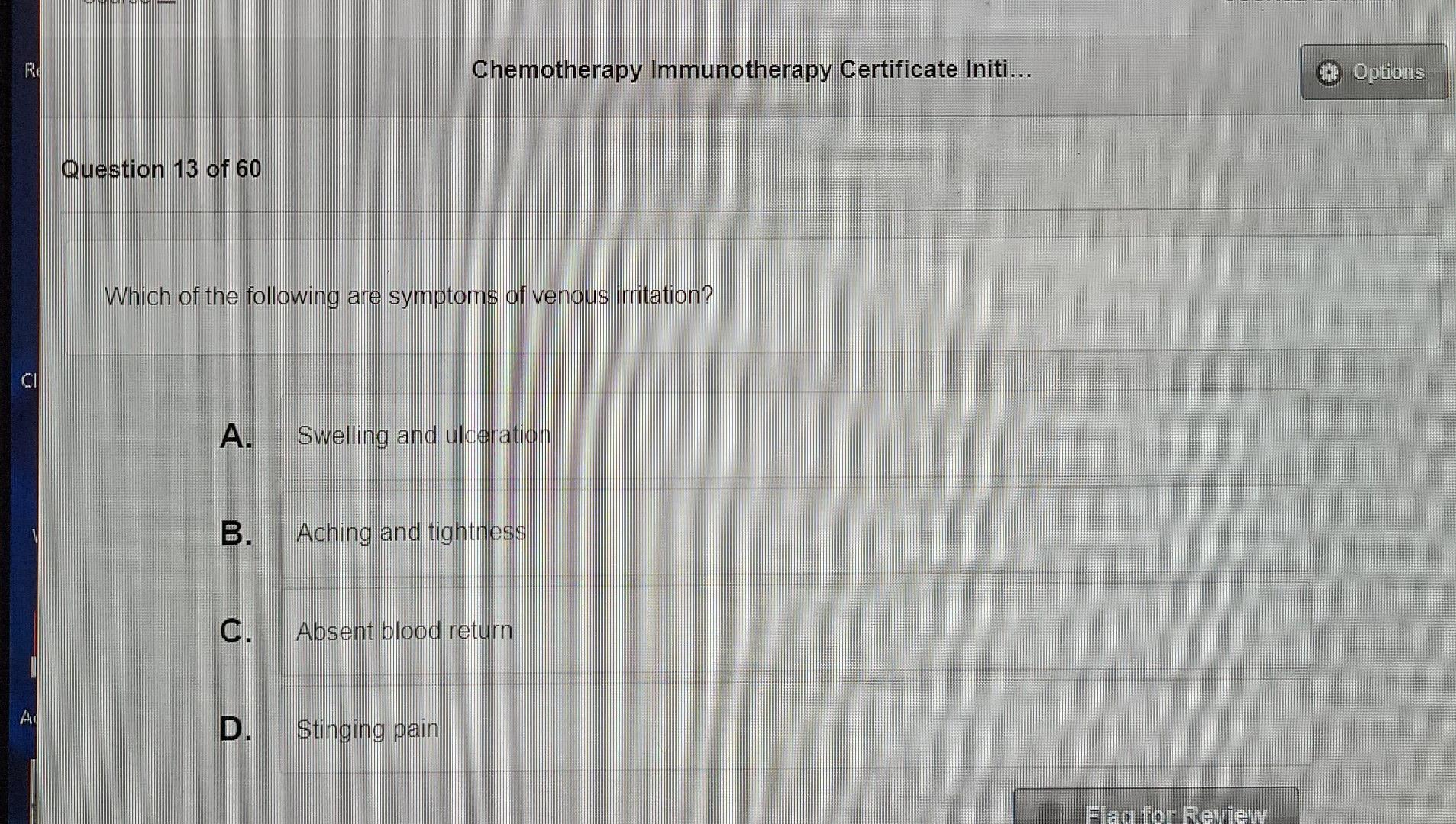 Ri Chemotherapy Immunotherapy Certificate Initi Options Question 13 Of 60 Which Of The Following Are Symptoms Of Veno 1